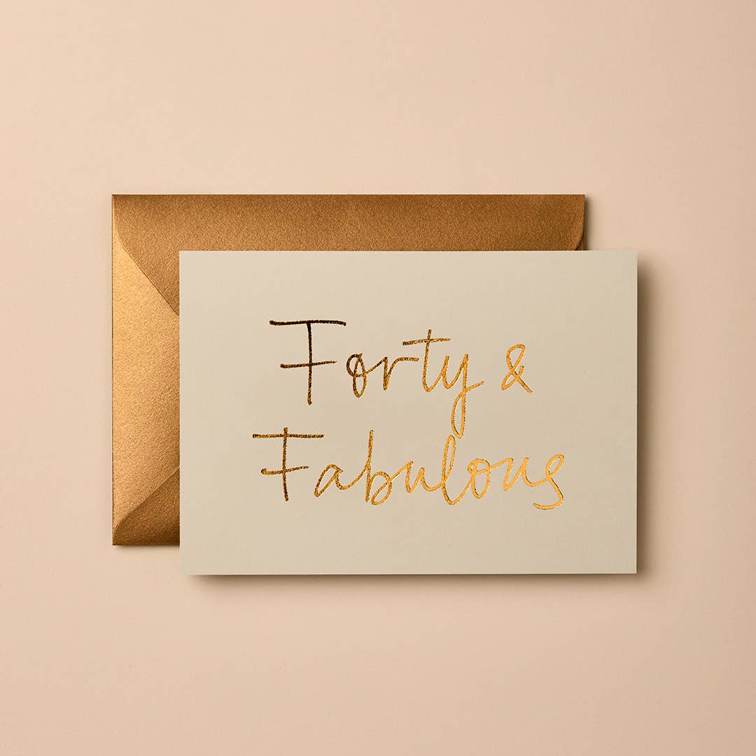 Forty & Fabulous (Oat) Greeting Card