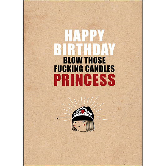 Blow Those Fucking Candles - Birthday Card